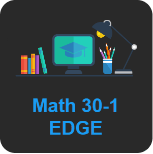 Math 30-1 EDGE - Entire Semester Support (e-learning, videos, pdfs)